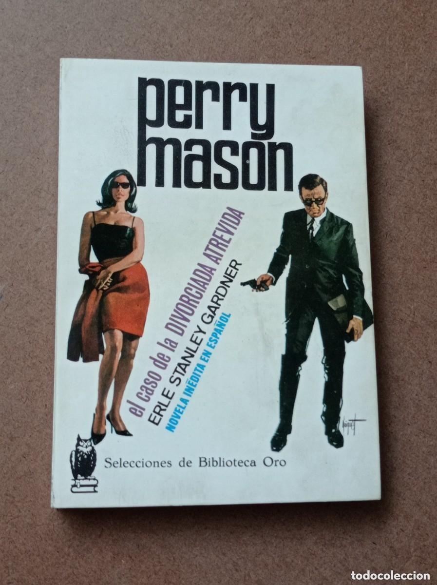 Libros de segunda mano: PERRY MASON. EL CASO DE LA DIVORCIADA ATREVIDA. ERLE Stanley GARDNER. BIB. ORO N&ordm; 255. MOLINO 1968 +