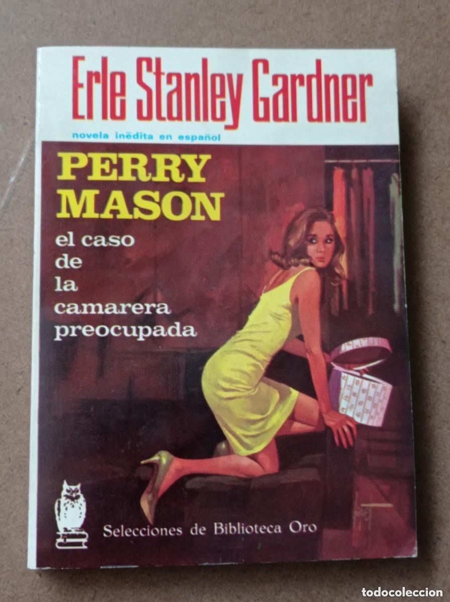 Libros de segunda mano: PERRY MASON. EL CASO DE LA CAMARERA PREOCUPADA. ERLE Stanley GARDNER. BIB. ORO N&ordm; 260. MOLINO 1968 +