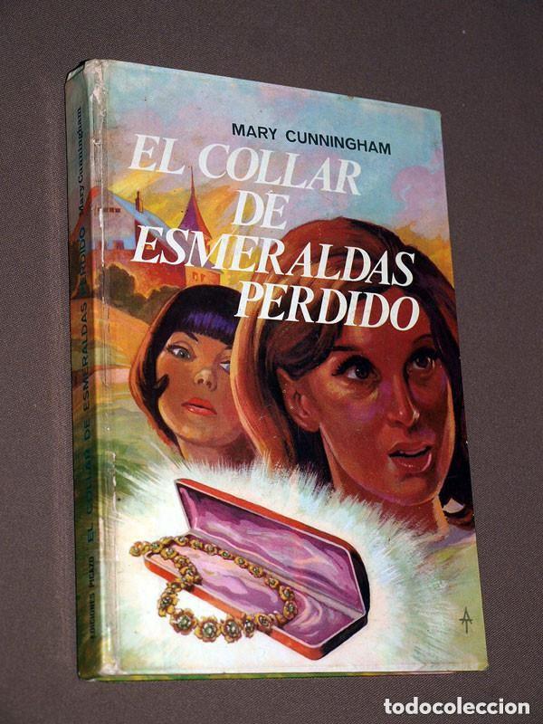 Libros de segunda mano: EL COLLAR DE ESMERALDAS PERDIDO. Mary CUNNINGHAM. Ediciones Picazo, 1966. &Aacute;NGEL DE LA TORRE