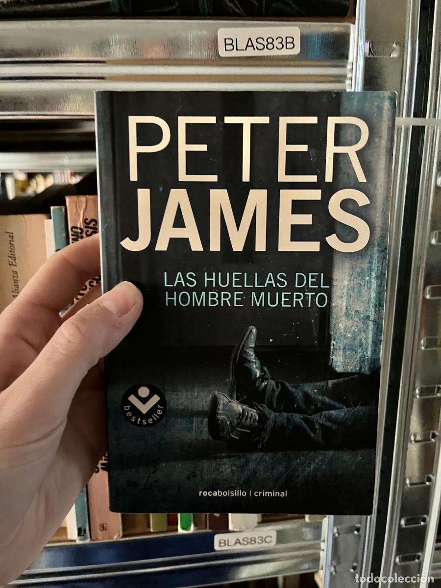 Libros de segunda mano: BLAS83B &ndash; Peter James &ndash; Las huellas del hombre muerto &ndash; Rocabolsillo