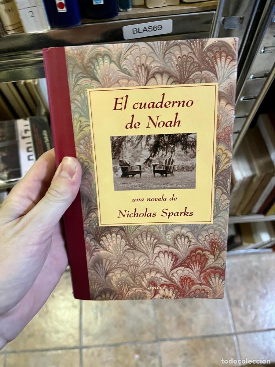 Libros de segunda mano: BLAS69 &ndash; Nicholas Sparks &ndash; El cuaderno de Noah &ndash; Emec&eacute;