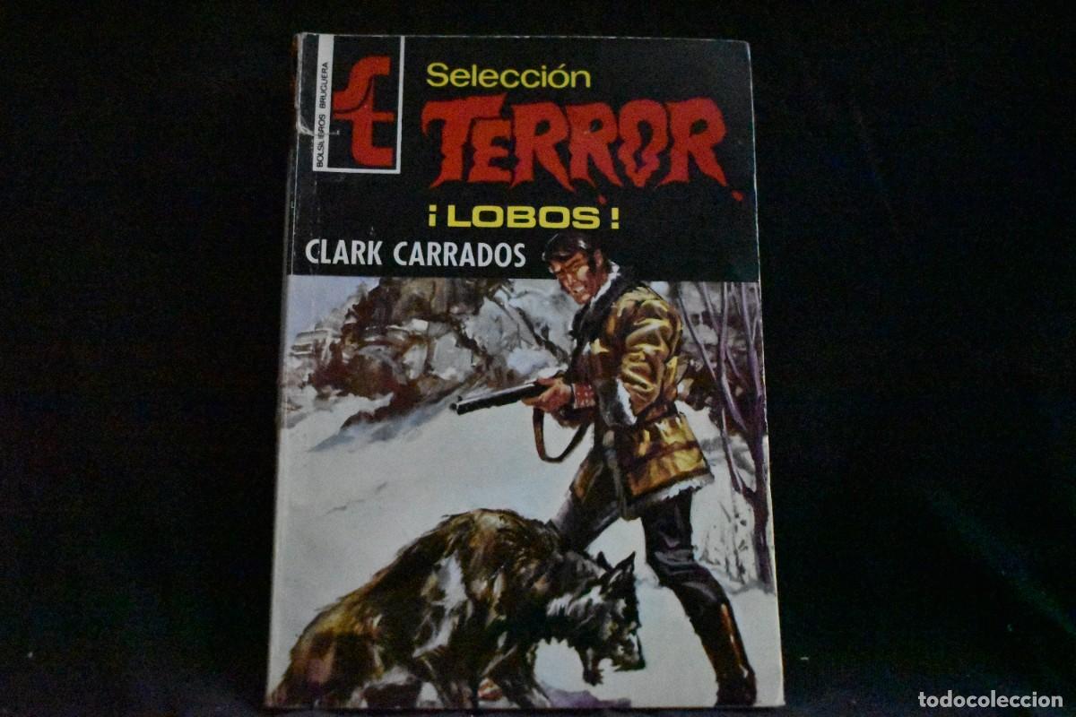 Libros de segunda mano: SELECCI&Oacute;N TERROR N&ordm; 118. &iexcl;LOBOS! CLARK CARRADOS. BOLSILIBROS BRUGUERA