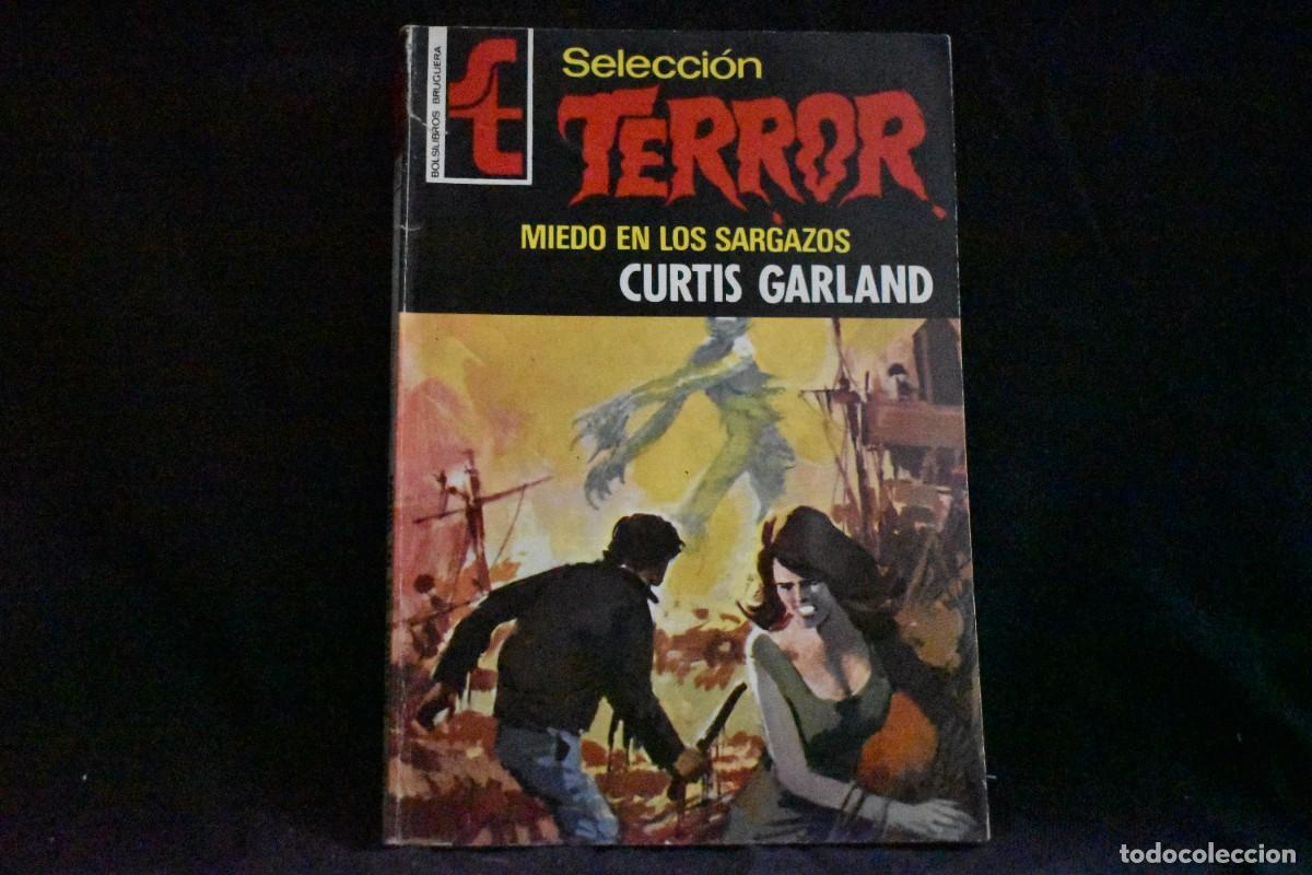 Libros de segunda mano: SELECCI&Oacute;N TERROR N&ordm; 115. MIEDO EN LOS SARGAZOS. CURTIS GARLAND. BOLSILIBROS BRUGUERA