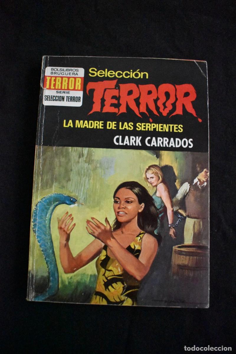 Libros de segunda mano: SELECCI&Oacute;N TERROR N&ordm; 100. LA MADRE DE LAS SERPIENTES. CLARK CARRADOS. BOLSILIBROS BRUGUERA