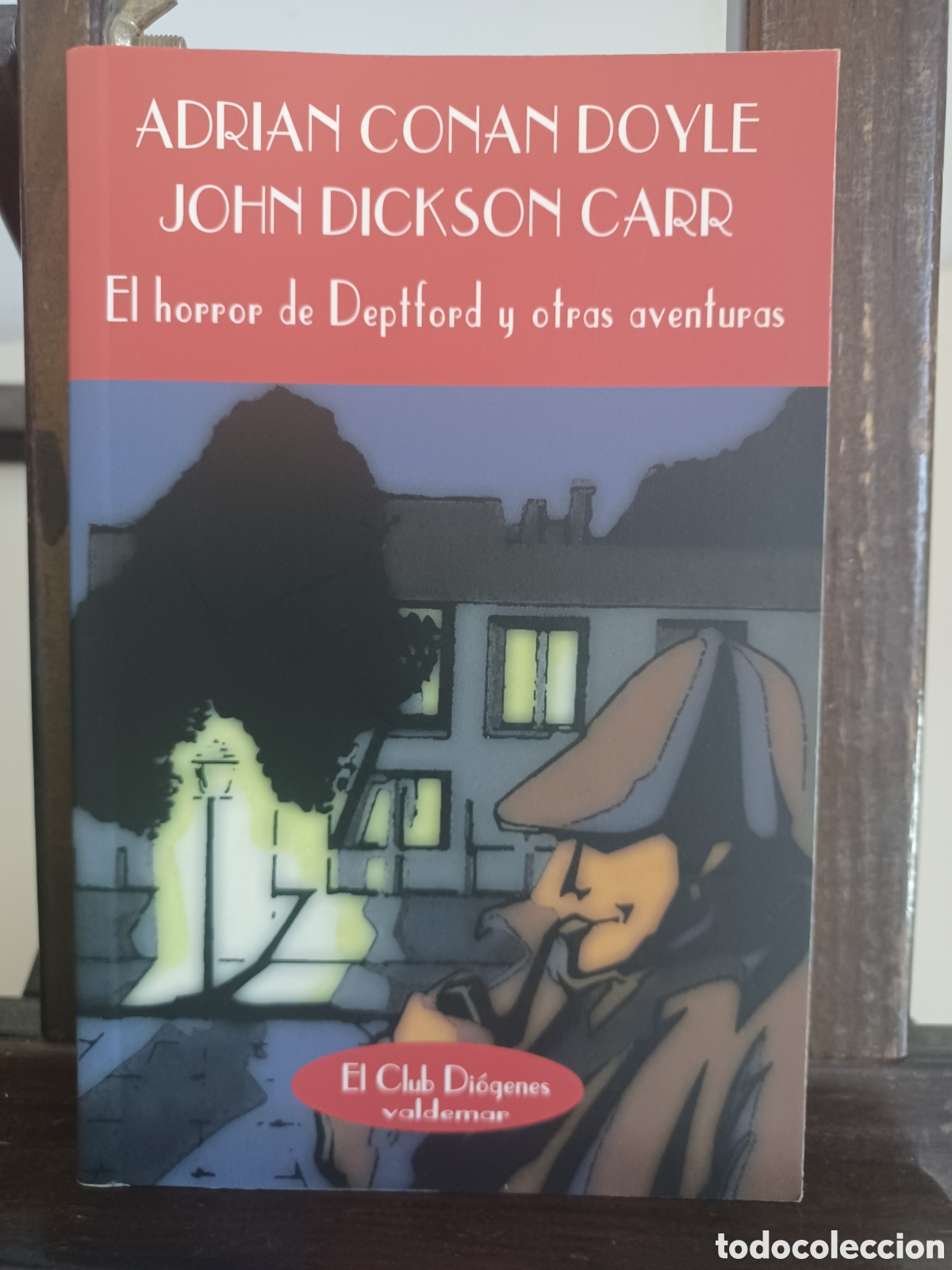 Libros de segunda mano: El horror de Deptford y otras aventuras/ Adri&aacute;n Conan Doyle & John Dickson Carr/ Valdemar, 1999