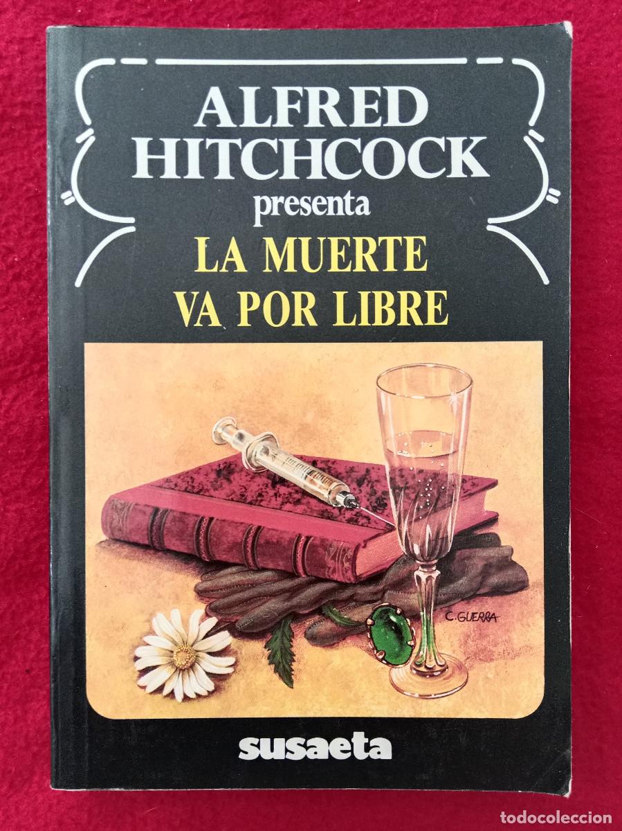 Libros de segunda mano: La Muerte va por libre - Alfred Hitchcock - Edit. Susaeta. 1990