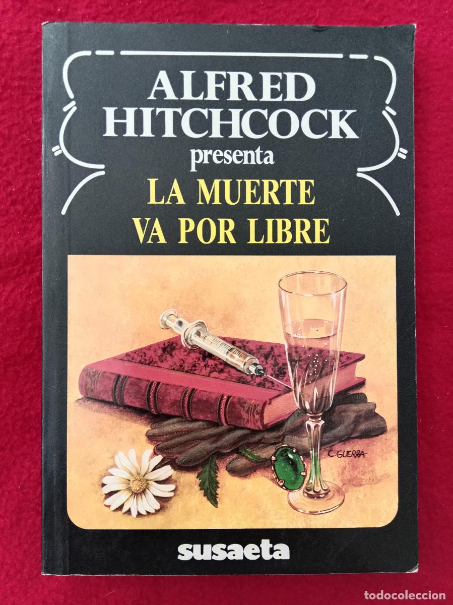 Libros de segunda mano: La Muerte va Por Libre - Alfred Hitchcock - Edit. Susaeta. 1990