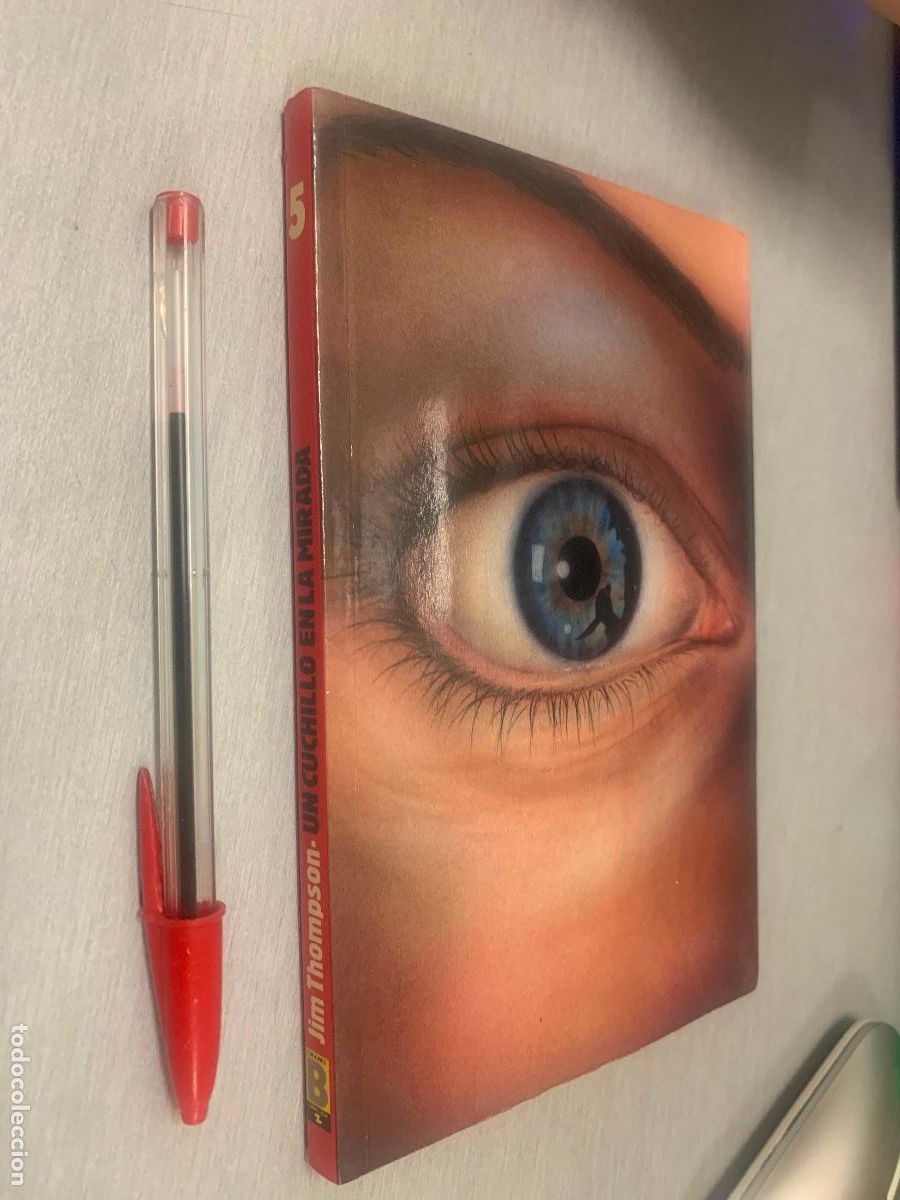 Libros de segunda mano: UN CUCHILLO EN LA MIRADA / JIM THOMPSON / COSECHA ROJA - EDICIONES B 1988