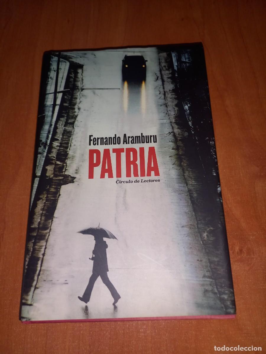 Libros de segunda mano: PATRIA - FERNANDO ARAMBURU