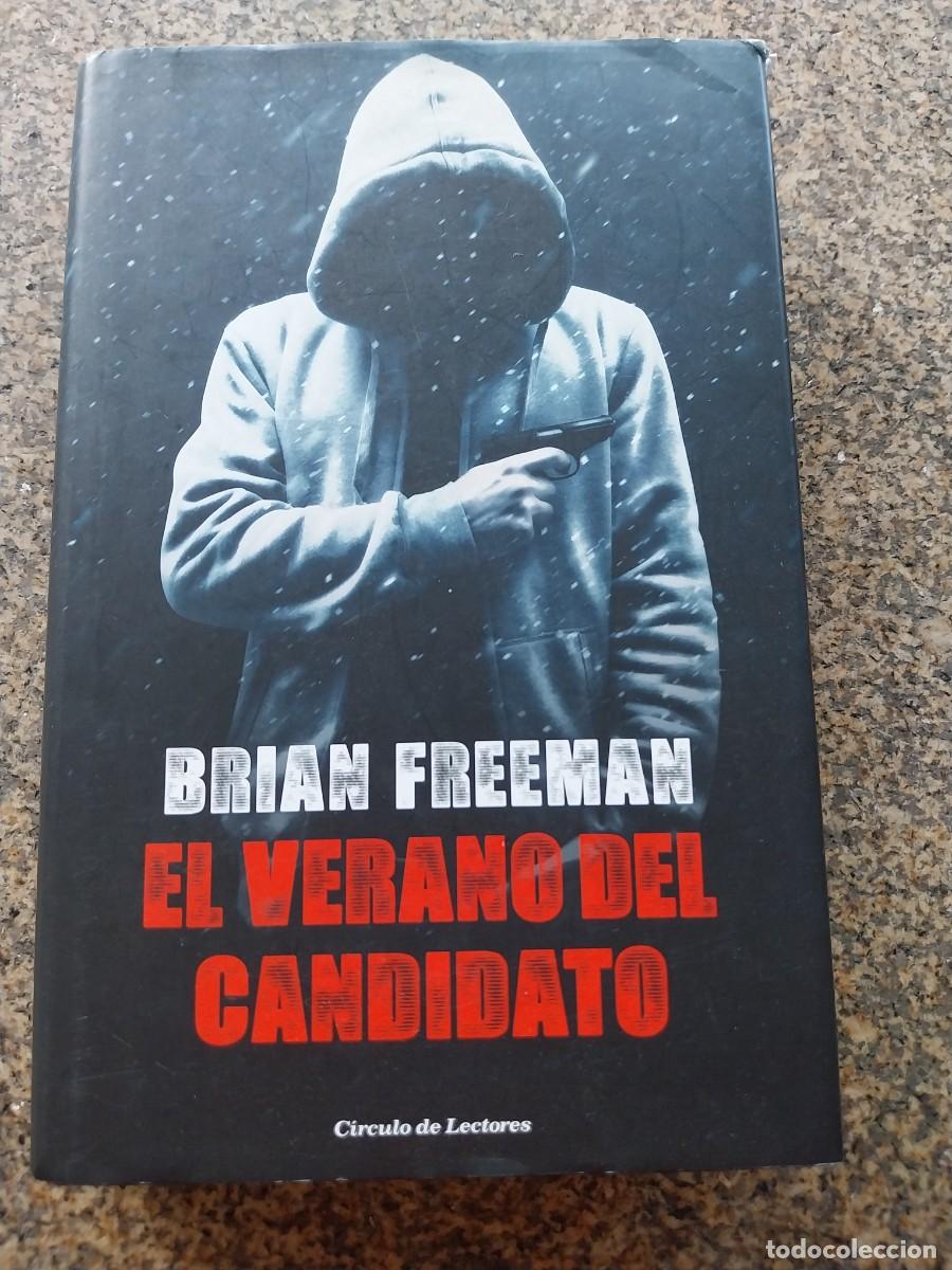 Libros de segunda mano: EL VERANO DEL CANDIDATO -- BRIAN FREEMAN -- CIRCULO --