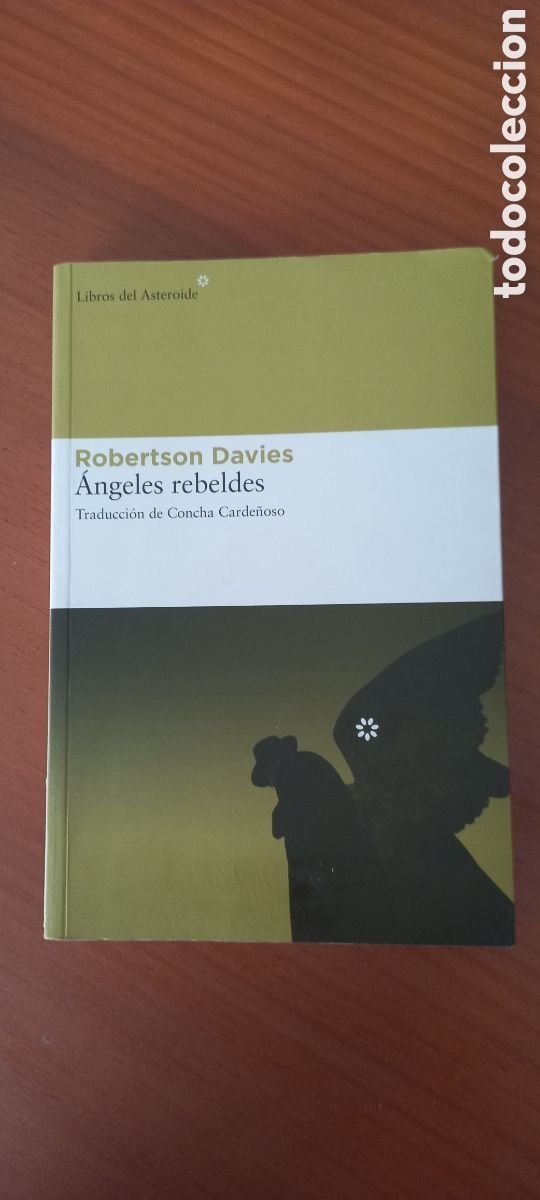 Libros de segunda mano: &Aacute;ngeles rebeldes Robertson Davies Trad: Concha Carde&ntilde;oso Libros del Asteroide 2008 1&ordf;edici&oacute;n