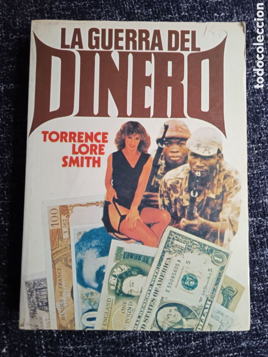 Second hand books: LA GUERRA DEL DINERO. / TORRENCE LORE SMITH