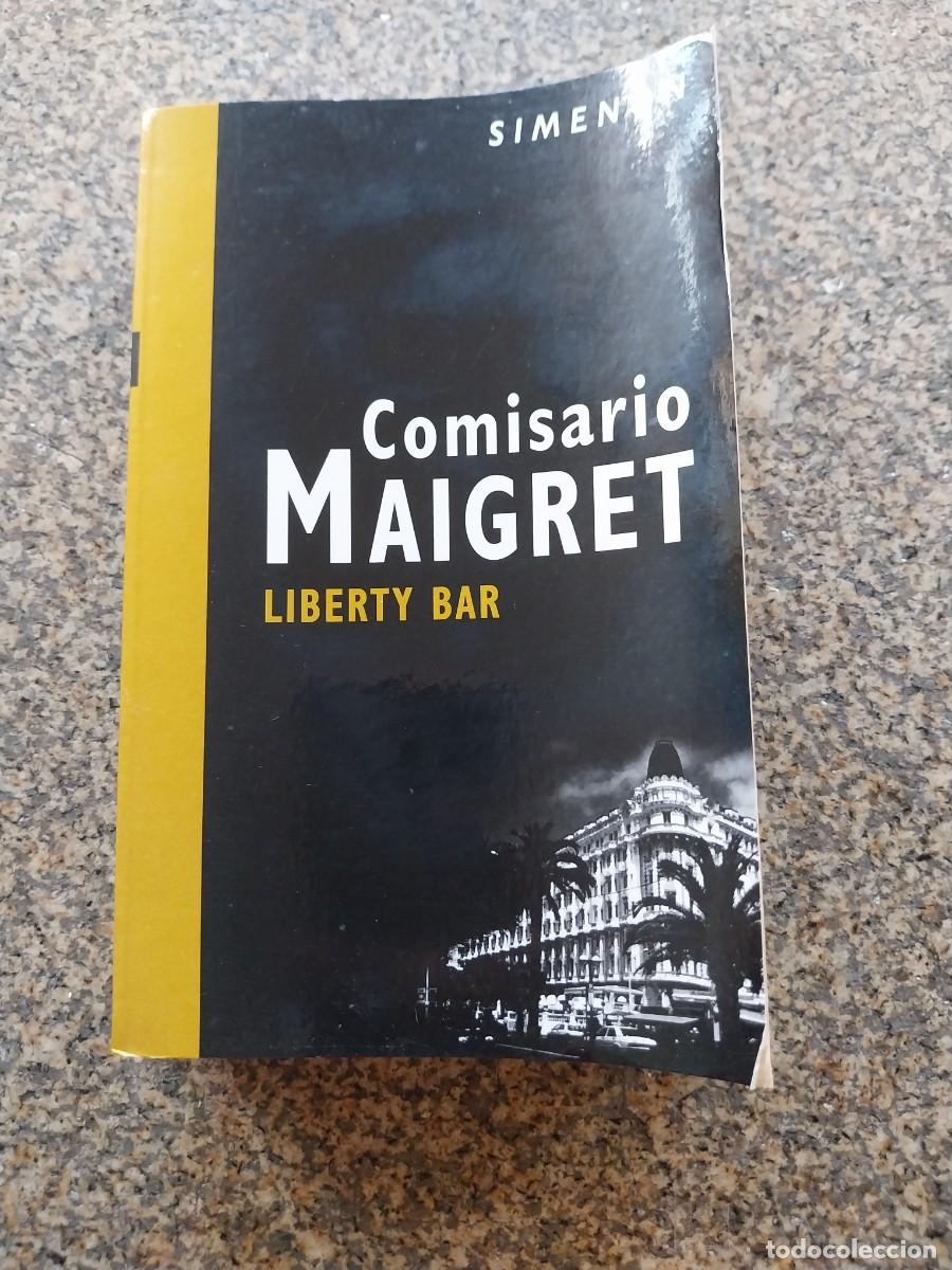 Libros de segunda mano: COMISARIO MAIGRET - LIBERTY BAR -- SIMENON --