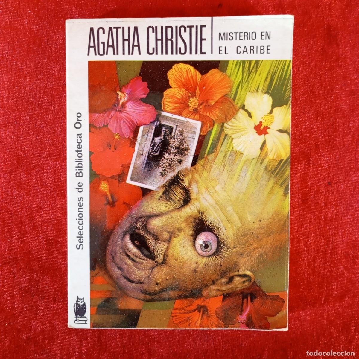 Libros de segunda mano: AGATHA CHRISTIE - MISTERIO EN EL CARIBE - SELECCION DE BIBLIOTECA ORO - EDITORIAL MOLINO / 962