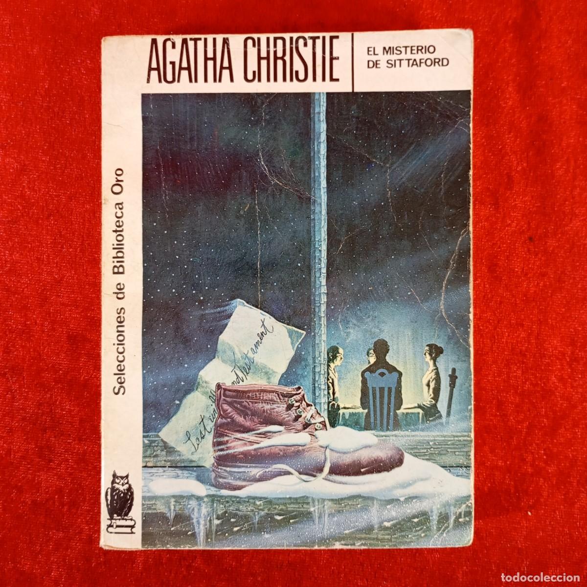 Libros de segunda mano: AGATHA CHRISTIE - EL MISTERIO DE SITTAFORD - SELECCIONES DE BIBLIOTECA ORO - EDITORIAL MOLINO / 992