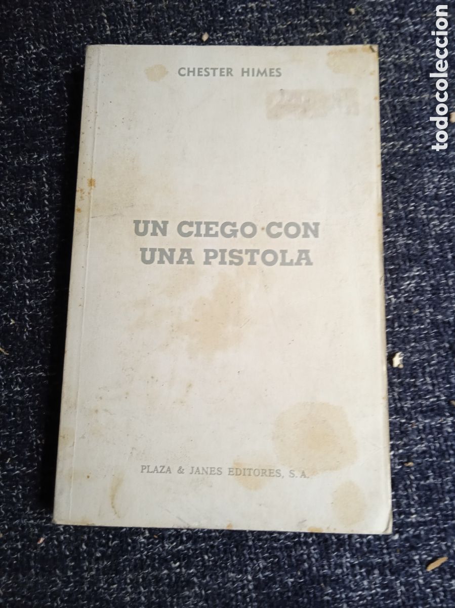 Libros de segunda mano: Un ciego con una pistola / Chester Himes
