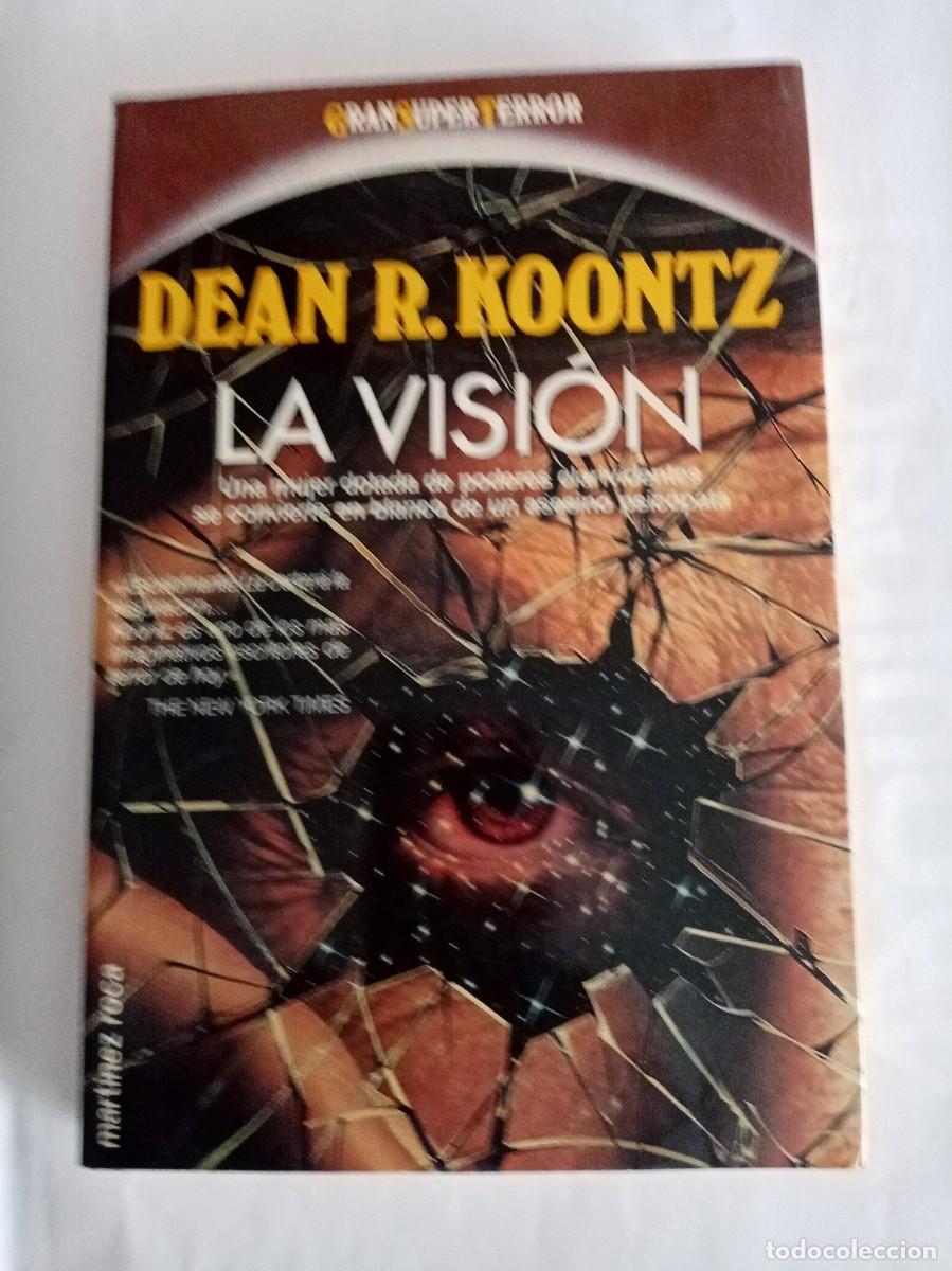 Libros de segunda mano: LA VISI&Oacute;N . Dean R Koontz ( MARTINEZ ROCA )