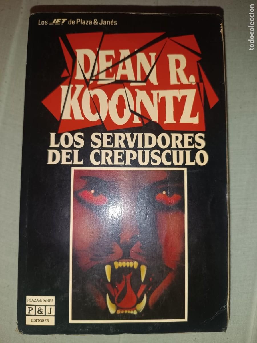 Libros de segunda mano: Los servidores del crepusculo - Dean R. Koontz (Los JET de Plaza & Janes)