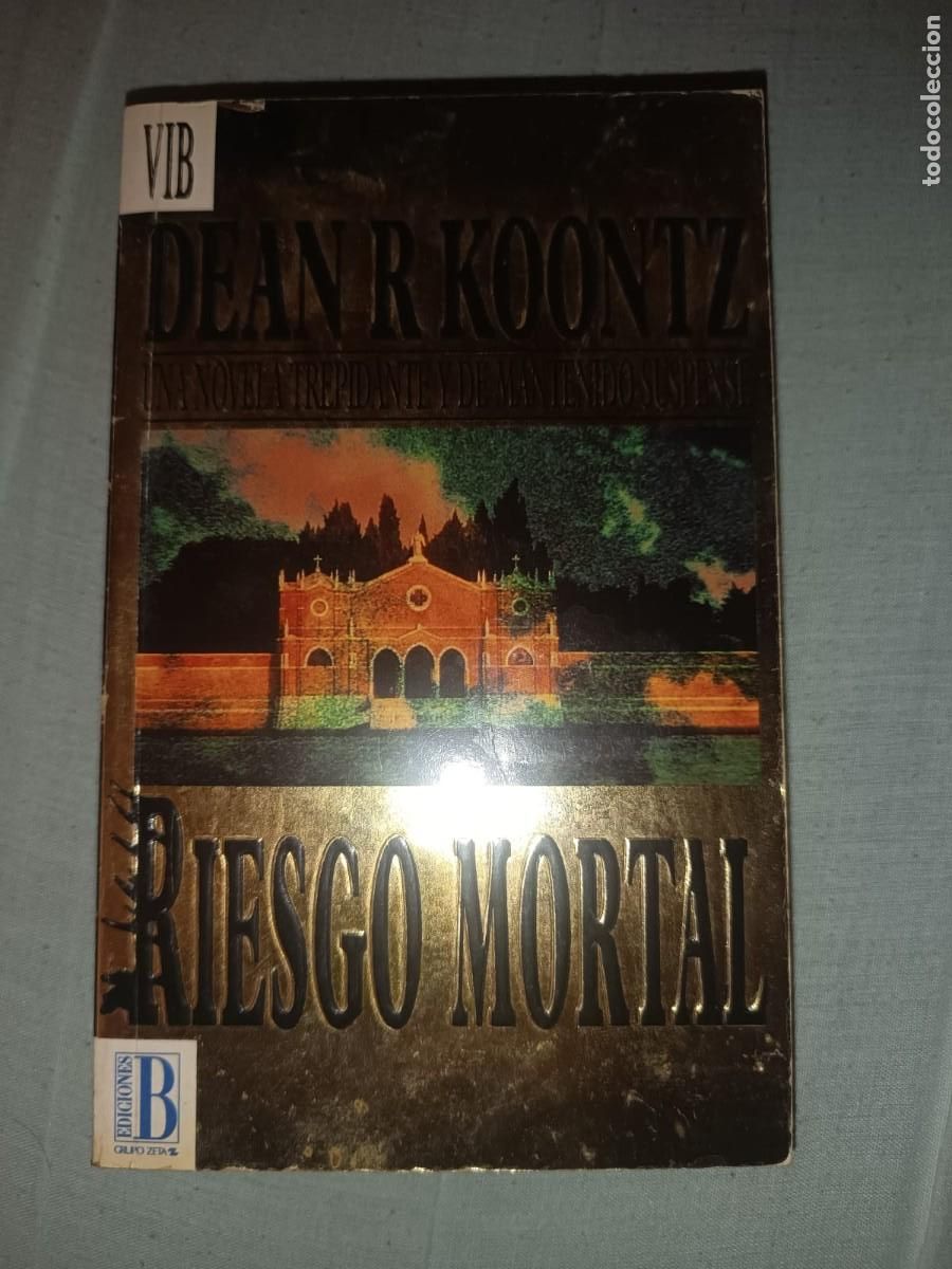 Libros de segunda mano: Riesgo mortal - Dean R. Koontz (Coleccion VIB Ediciones B)