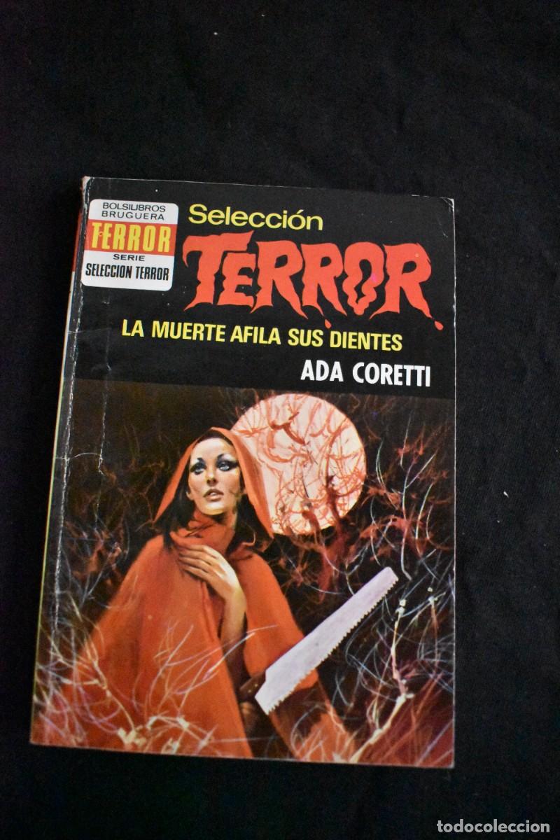 Libros de segunda mano: SELECCI&Oacute;N TERROR N&ordm; 99. LA MUERTE AFILA SUS DIENTES. ADA CORETTI. BOLSILIBROS BRUGUERA