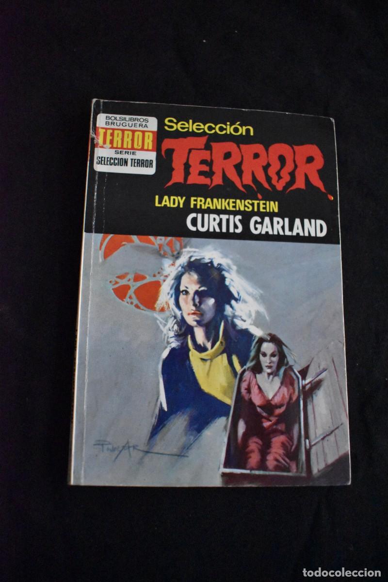 Libros de segunda mano: SELECCI&Oacute;N TERROR N&ordm; 98. LADY FRANKENSTEIN. CURTIS GARLAND. BOLSILIBROS BRUGUERA