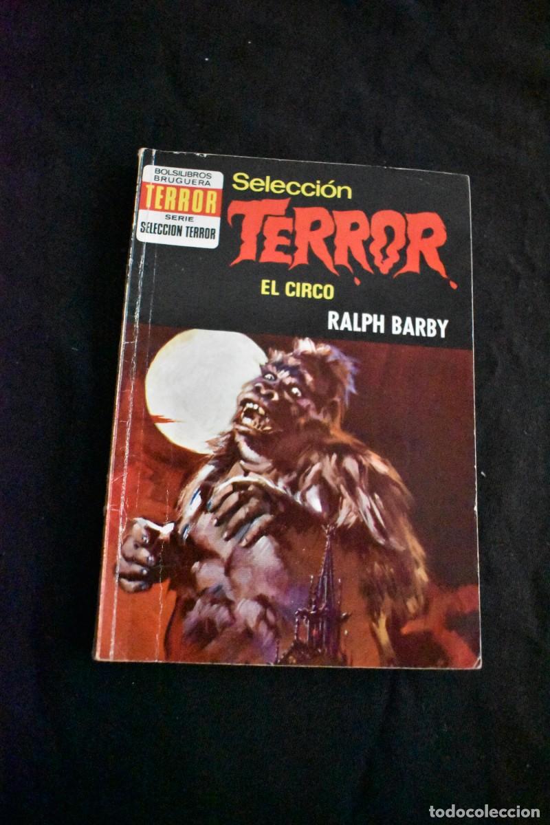 Libros de segunda mano: SELECCI&Oacute;N TERROR N&ordm; 97. EL CIRCO. RALPH BARBY. BOLSILIBROS BRUGUERA
