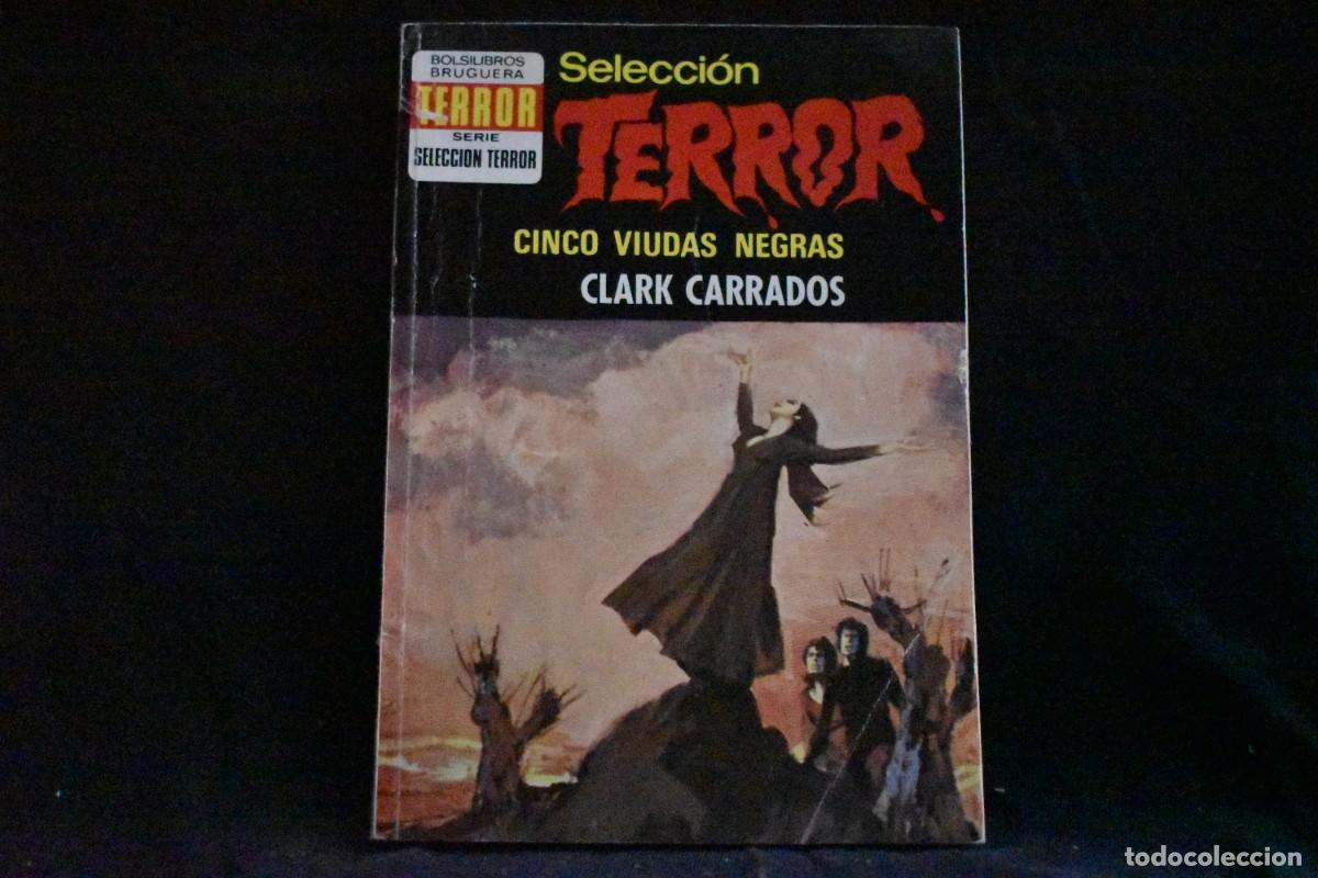 Libros de segunda mano: SELECCI&Oacute;N TERROR N&ordm; 96. CINCO VIUDAS NEGRAS. CLARK CARRADOS. BOLSILIBROS BRUGUERA