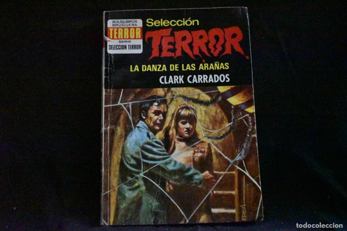 Libros de segunda mano: SELECCI&Oacute;N TERROR N&ordm; 94. LA DANZA DE LAS ARA&Ntilde;AS. CLARK CARRADOS. BOLSILIBROS BRUGUERA