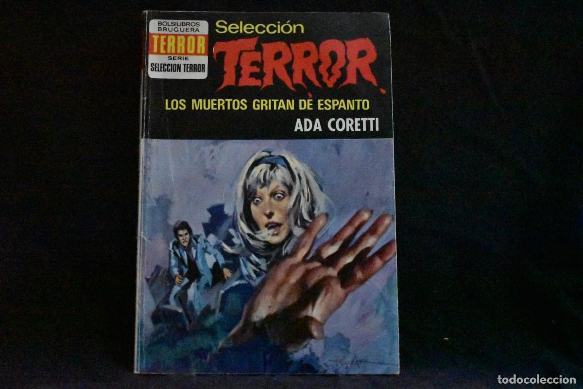 Libros de segunda mano: SELECCI&Oacute;N TERROR N&ordm; 85. LOS MUERTOS GRITAN DE ESPANTO. ADA CORETTI. BOLSILIBROS BRUGUERA