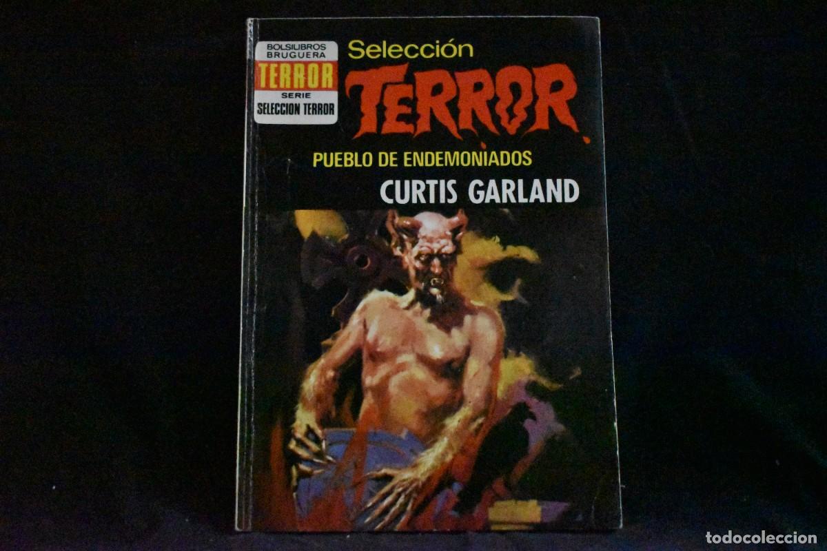 Libros de segunda mano: SELECCI&Oacute;N TERROR N&ordm; 78. PUEBLO DE ENDEMONIADOS. CURTIS GARLAND. BOLSILIBROS BRUGUERA