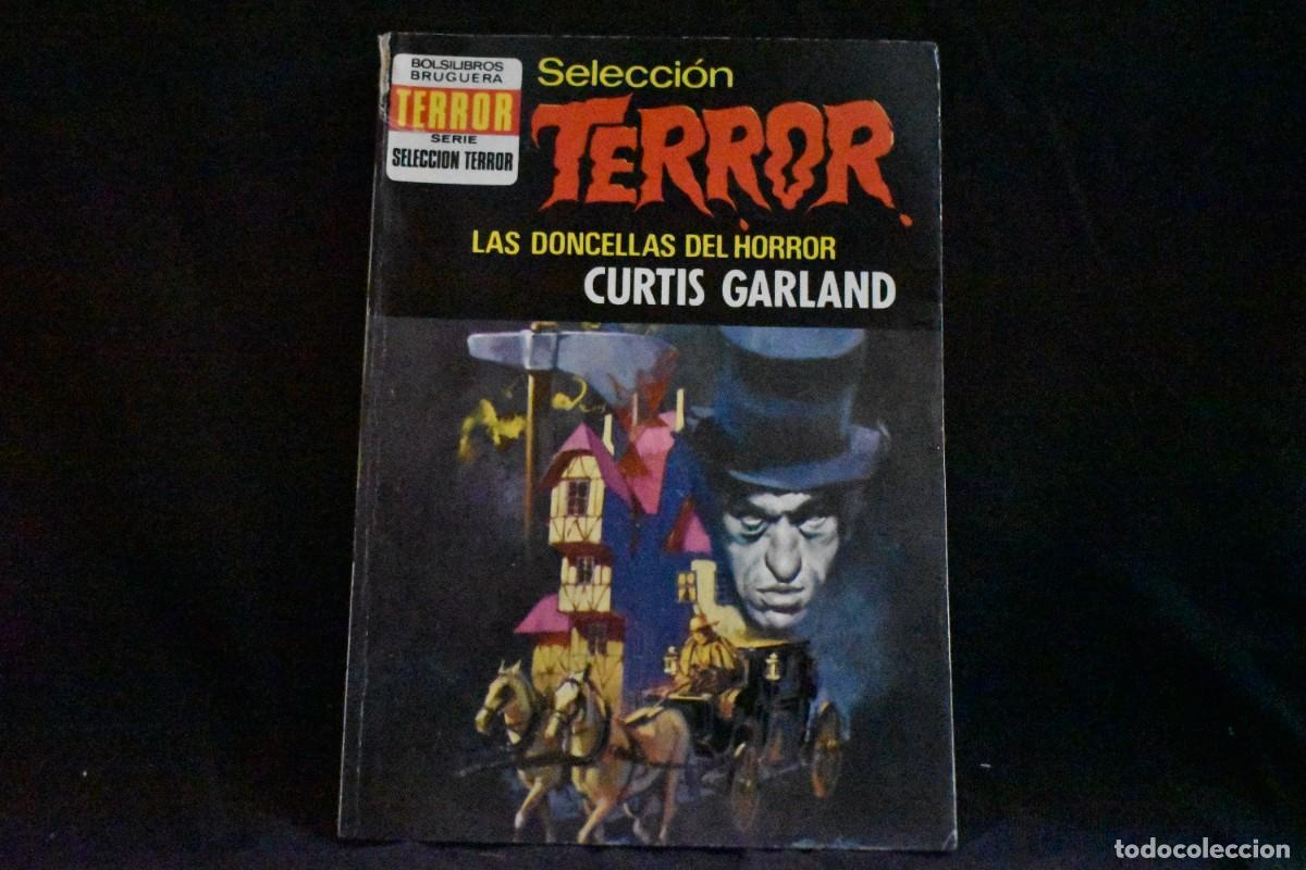 Libros de segunda mano: SELECCI&Oacute;N TERROR N&ordm; 75. LAS DONCELLAS DEL HORROR. CURTIS GARLAND. BOLSILIBROS BRUGUERA