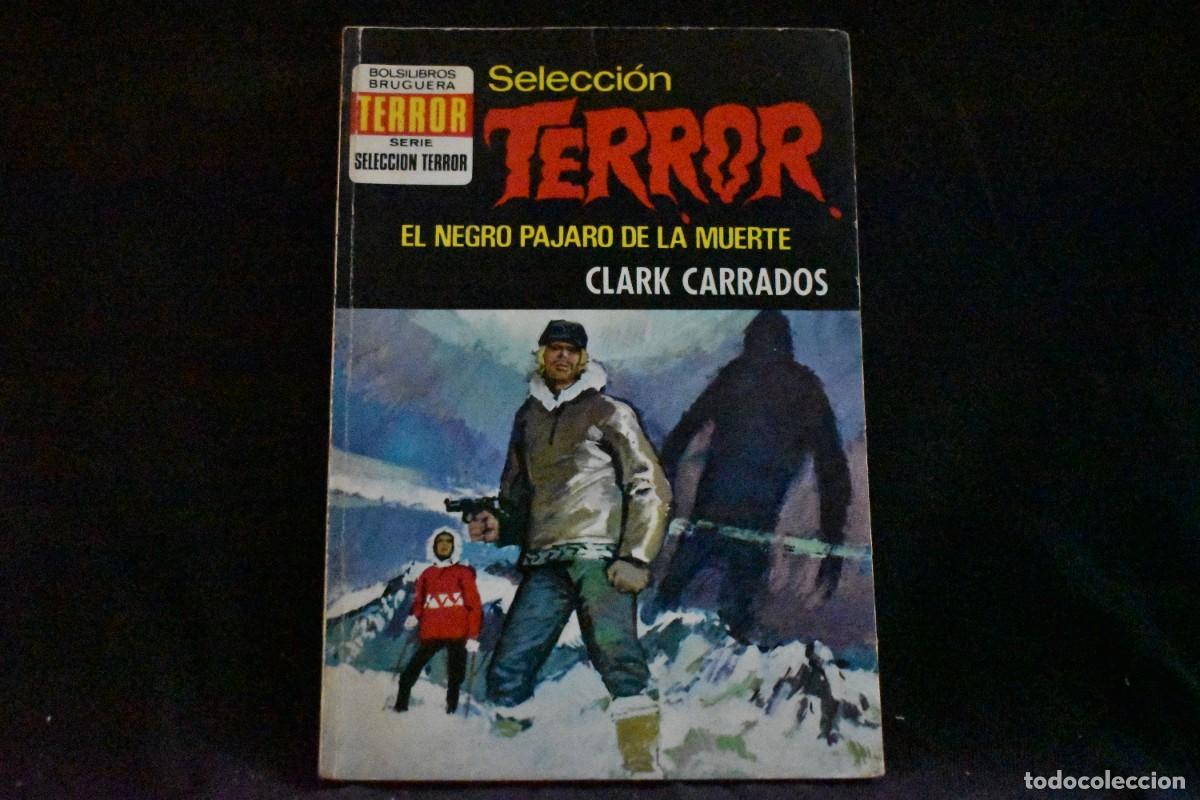 Libros de segunda mano: SELECCI&Oacute;N TERROR N&ordm; 70. EL NEGRO PAJARO DE LA MUERTE. CLARK CARRADOS. BOLSILIBROS BRUGUERA