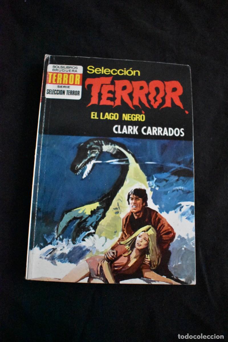 Libros de segunda mano: SELECCI&Oacute;N TERROR N&ordm; 66. EL LAGO NEGRO. CLARK CARRADOS. BOLSILIBROS BRUGUERA