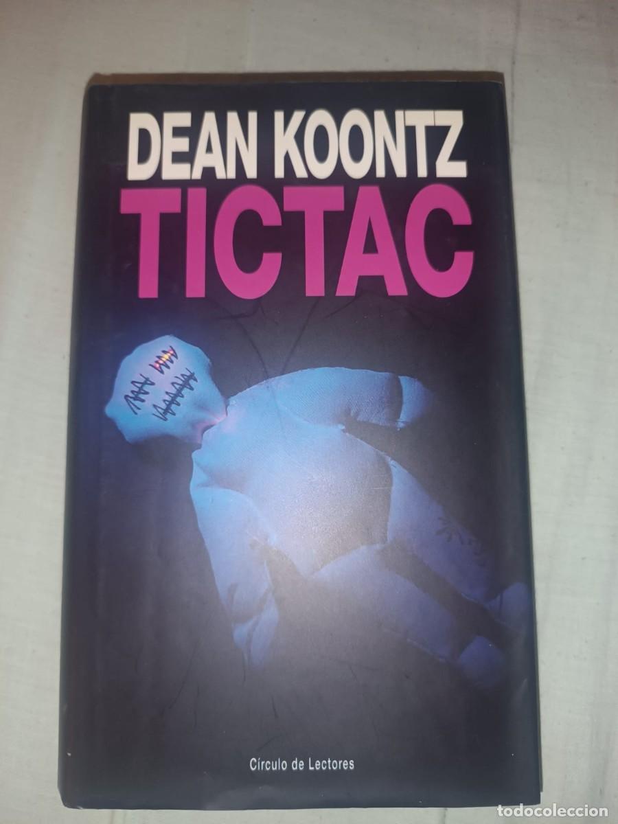 Libros de segunda mano: Tic Tac - Dean Koontz (Edicion Circulo de Lectores)