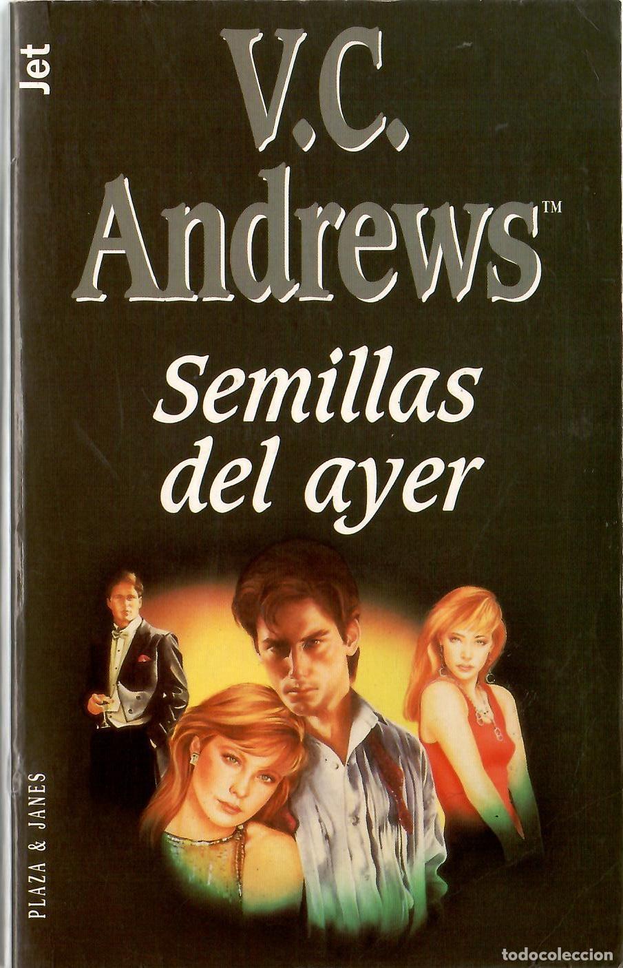 Libros de segunda mano: Semillas del ayer - V.C. Andrews; Jet Plaza & Janes