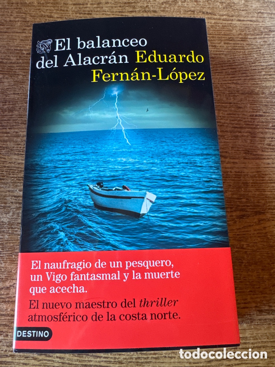 Libros de segunda mano: El balanceo del Alacr&aacute;n Fern&aacute;n L&oacute;pez, Eduardo EDITORIAL DESTINO A&Ntilde;O EDICI&Oacute;N 10 / 2025