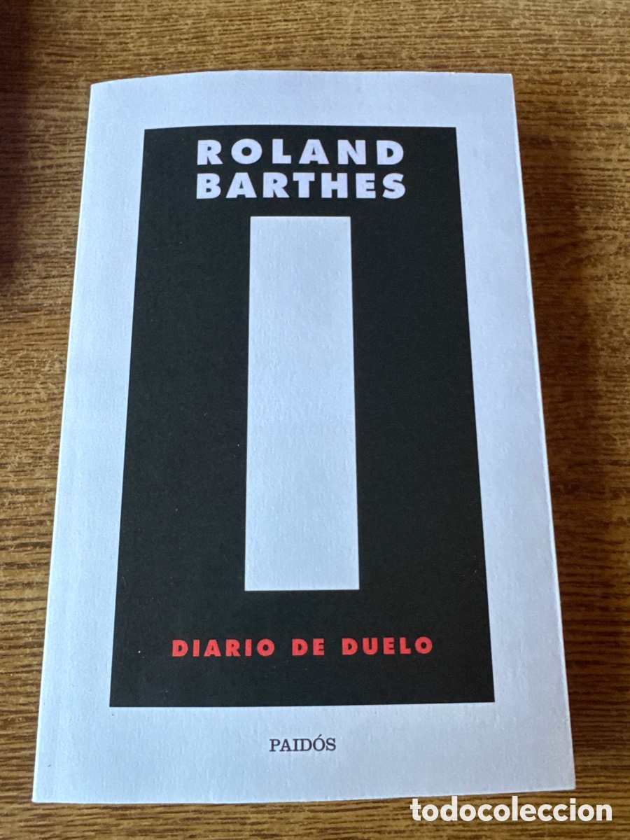 Libros de segunda mano: Diario de duelo Barthes, Roland Traducci&oacute;n: VARIOS AUTORES PAIDOS 03 / 2021
