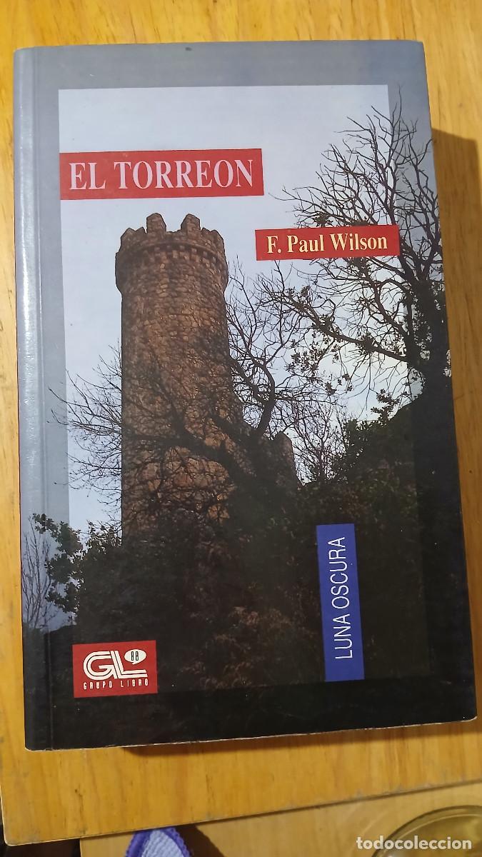Libros de segunda mano: El Torre&oacute;n (F. Paul Wilson) Luna Oscura n&ordm; 18