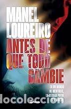 Libros de segunda mano: ANTES DE QUE TODO CAMBIE Manel Loureiro