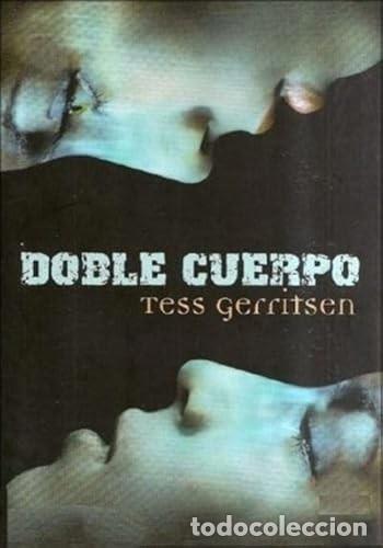 Libros de segunda mano: Doble cuerpo - Tess Gerritsen - Circulo de Lectores