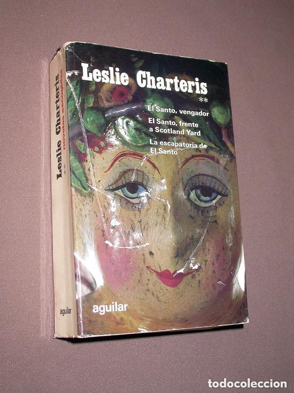 Second hand books: EL SANTO: VENGADOR. FRENTE A SCOTLAND YARD. LA ESCAPATORIA DE EL SANTO. Leslie CHARTERIS. AGUILAR ++