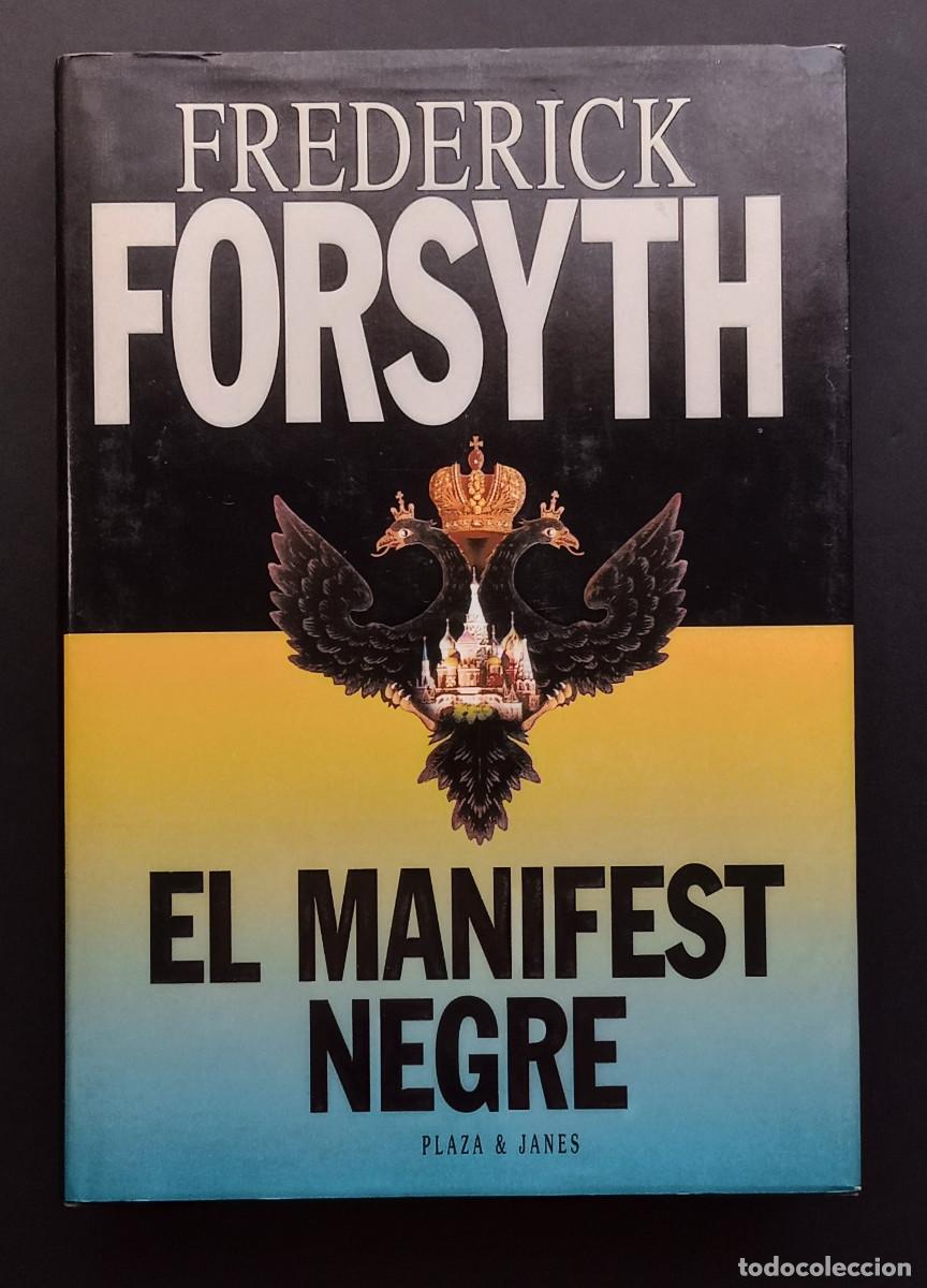 Libros de segunda mano: FREDERICK FORSYTH - EL MANIFEST NEGRE - PLAZA & JAN&Eacute;S, 1996 - EN CATAL&Aacute;N