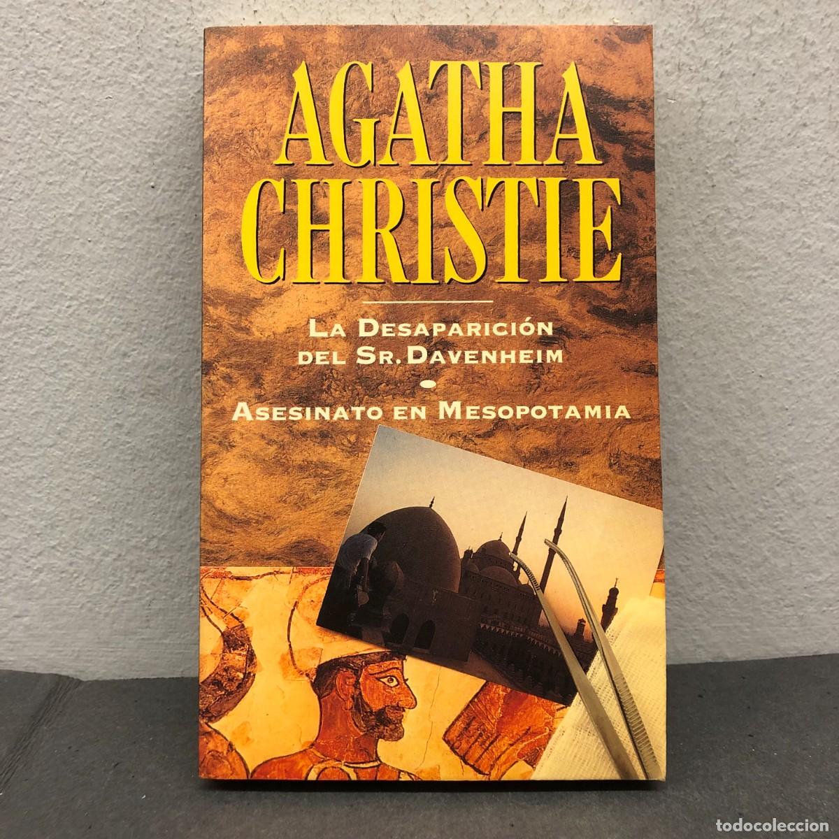 Libros de segunda mano: LA DESAPARICI&Oacute;N DEL SR. DAVENHEIM - ASESINATO EN MESOPOTAMIA - AGATHA CHRISTIE - 1993 / 1407