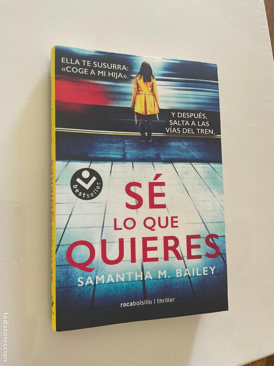 Libros de segunda mano: SE LO QUE QUIERES - SAMANTHA M. BAILEY - ROCA BOLSILLO - BUEN ESTADO