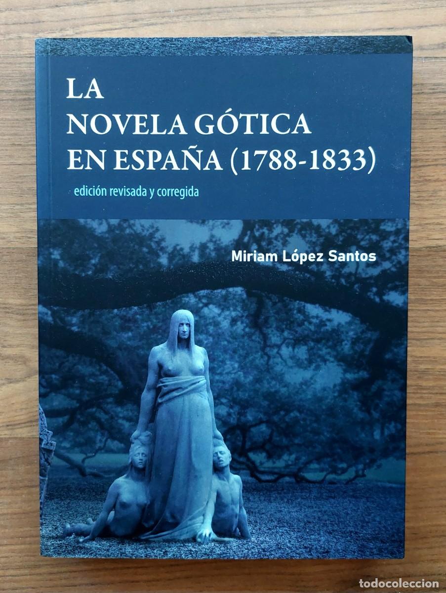 Libros de segunda mano: * LA NOVELA GOTICA EN ESPA&Ntilde;A 1788-1836 (NUEVO)