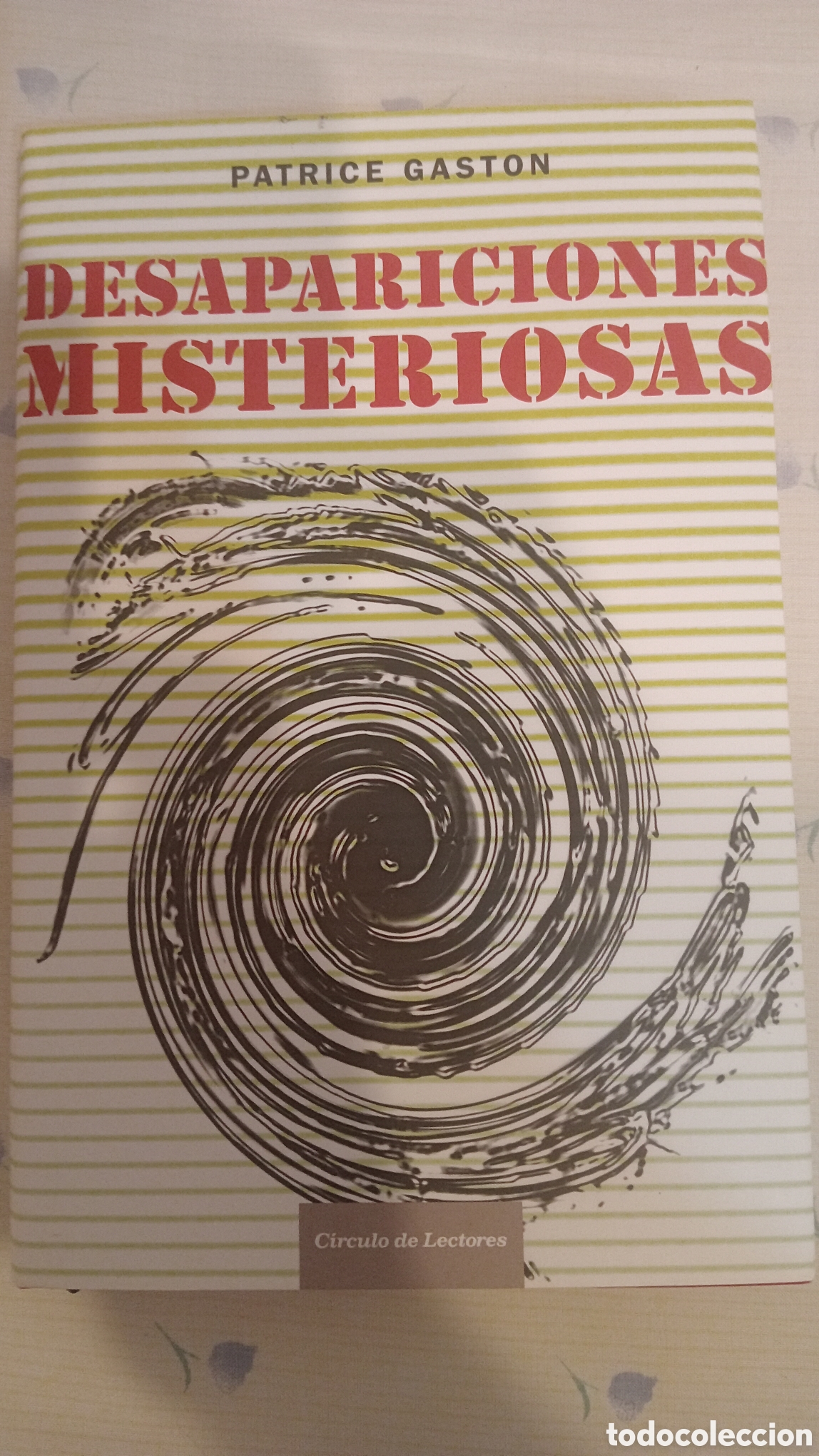 Libros de segunda mano: Desapariciones misteriosas. Patrick Gaston