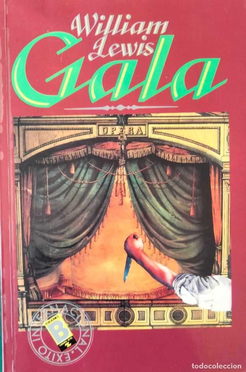 Libros de segunda mano: William Lewis-Gala.Ediciones B.1987.