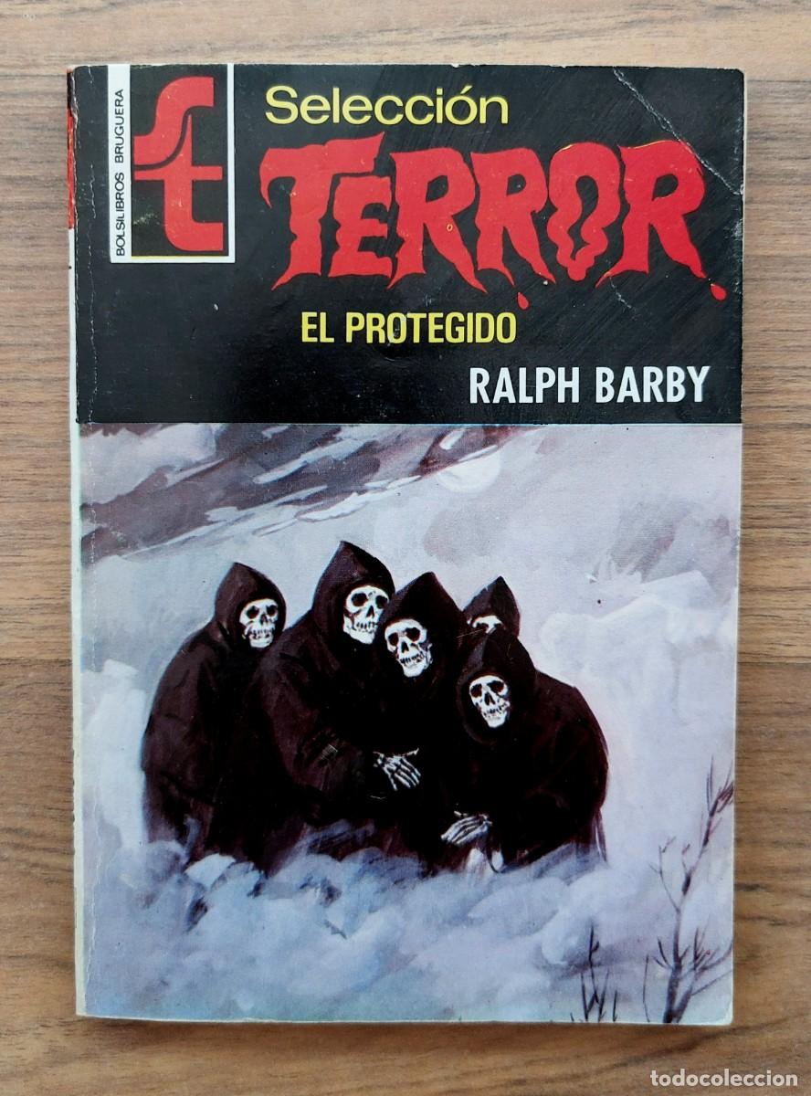 Libros de segunda mano: SELECCION TERROR BRUGUERA N&ordm; 205-EL PROTEGIDO (RALPH BARBY) NOVELAS-BOLSILIBROS-PULP