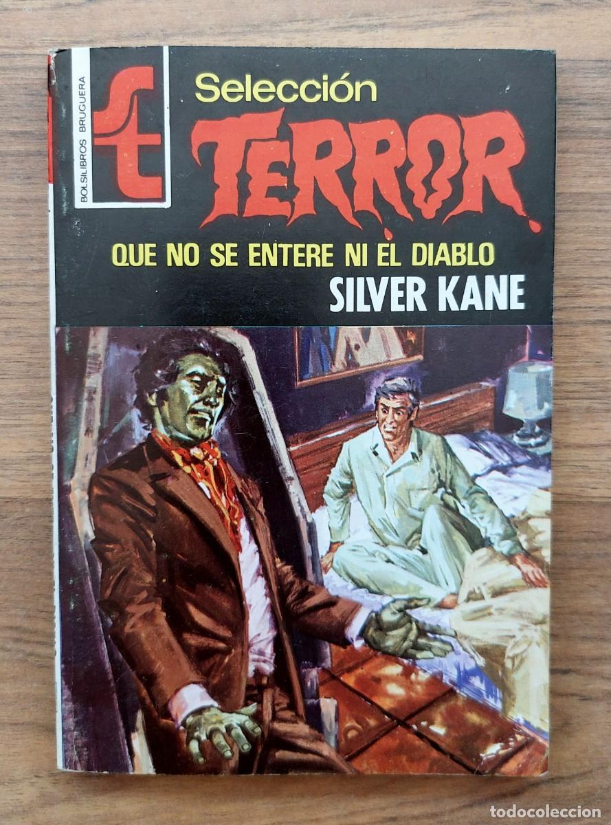 Libros de segunda mano: SELECCION TERROR BRUGUERA N&ordm; 157-QUE NO SE ENTERE NI EL DIABLO (SILVER KANE) NOVELAS-BOLSILIBROS-PUL
