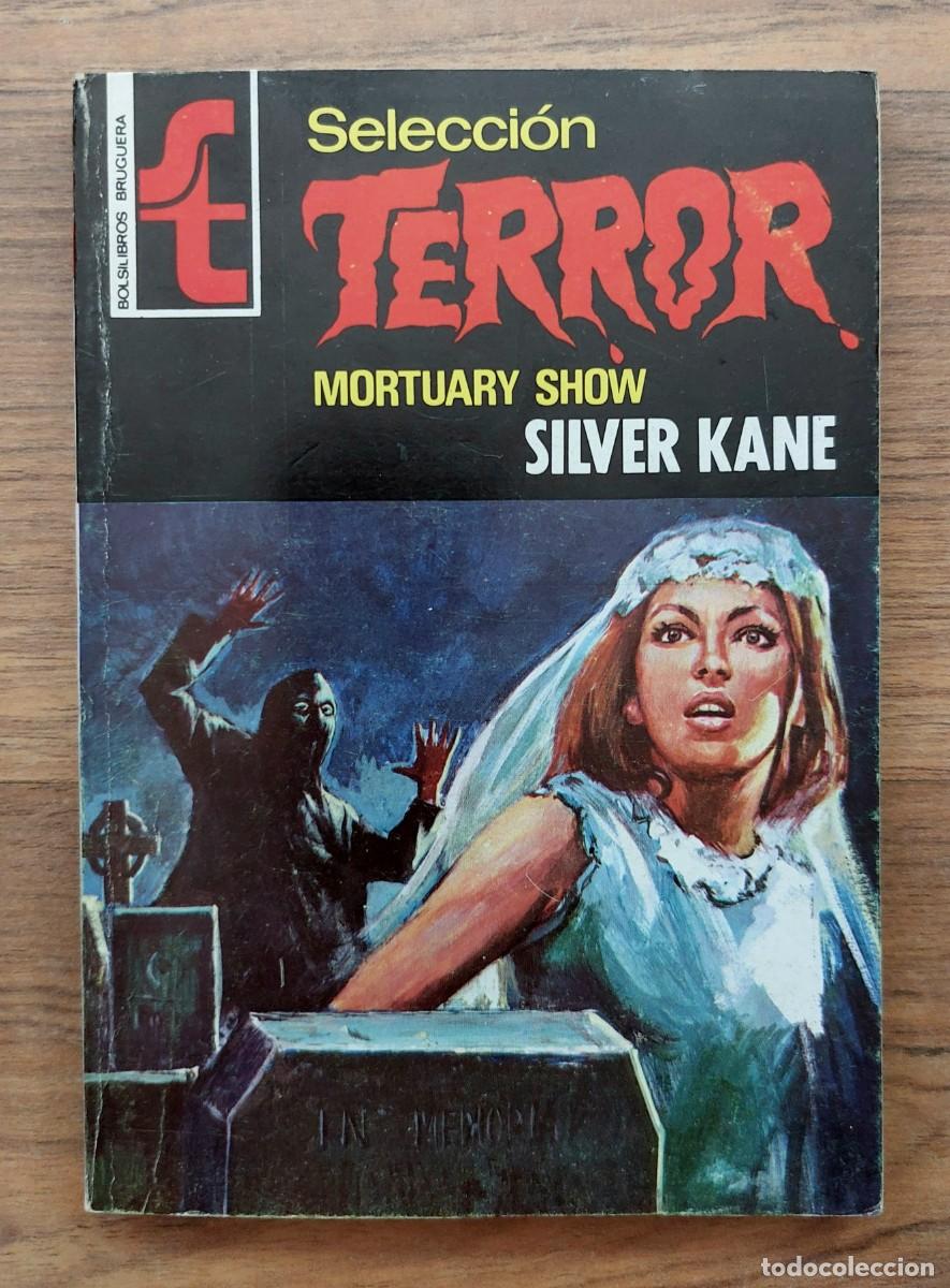 Libros de segunda mano: SELECCION TERROR BRUGUERA N&ordm; 153-MORTUARY SHOW (SILVER KANE) NOVELAS-BOLSILIBROS-PULP